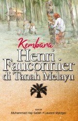Kembara Henri Fauconnier di Tanah Melayu
